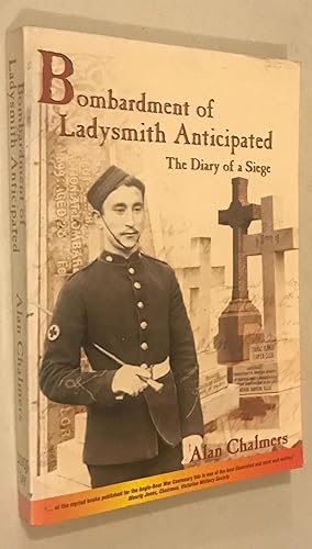 Image du vendeur pour Bombardment of Ladysmith Anticipated: The Diary of a Siege mis en vente par Once Upon A Time