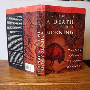 A View to a Death in the Morning: Hunting and Nature Through History