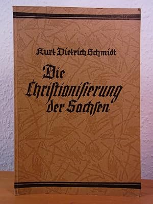 Seller image for Die Christianisierung der Sachsen. Ein Vortrag for sale by Antiquariat Weber