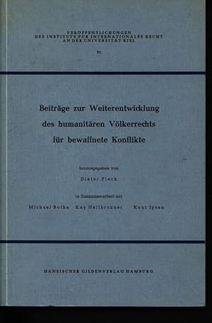 Bild des Verkufers fr Beitrge zur Weiterentwicklung des humanitren Vlkerrechts fr bewaffnete Konflikte zum Verkauf von Antiquariat Bookfarm