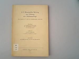 Bild des Verkufers fr J.C. Bluntschlis Beitrag zur Lsung der Alabamafrage : eine Episode im Werden der transatlantischen Solidaritt. zum Verkauf von Antiquariat Bookfarm