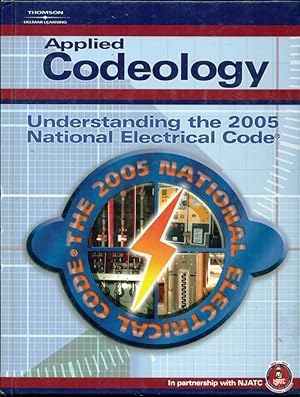 Imagen del vendedor de Applied Codeology: Understanding The 2005 National Electric Code a la venta por Don's Book Store