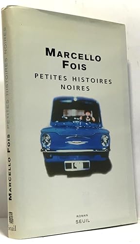 Image du vendeur pour Petites Histoires noires mis en vente par crealivres