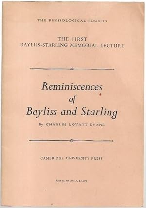 Seller image for Reminscences of Bayliss and Starling. The First Bayliss-Starling Memorial Lecture. Delivered on 22 March 1963 at University College, London. for sale by City Basement Books