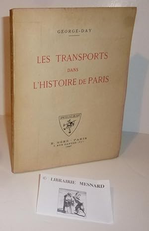Les transports dans l'histoire de Paris. R. Méré. Paris. 1947.