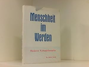 Seller image for Menschheit Im Werden - Eine Moderne Kulturphilosophie for sale by Book Broker