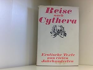 Immagine del venditore per Reise nach Cythera : erot. Texte aus vielen Jh. venduto da Book Broker