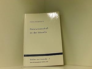 Imagen del vendedor de Naturwissenschaft an der Schwelle - Zwei Vortrge. [Studien und Versuche 7]. Verlag Freies Geistes. 1964. a la venta por Book Broker