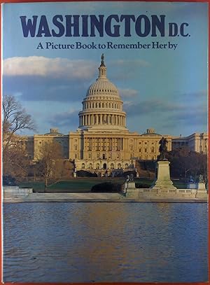 Bild des Verkufers fr WASHINGTON D. C. A Picture Book gto Remember Her zum Verkauf von biblion2