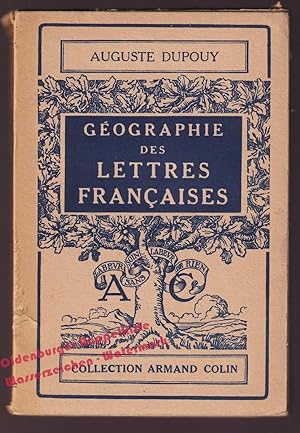 Geographie des Lettres Francaises (1951) - Dupouy, Auguste