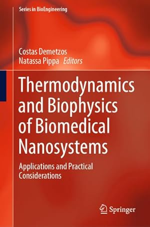 Immagine del venditore per Thermodynamics and Biophysics of Biomedical Nanosystems : Applications and Practical Considerations venduto da AHA-BUCH GmbH