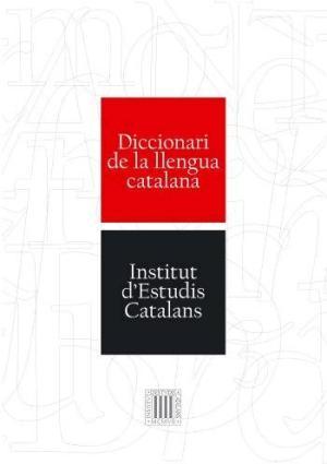 DICCIONARI DE LA LLENGUA CATALANA de l'IEC