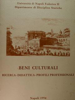 Seller image for Beni Culturali. Ricerca - didattica - profili professionali. Atti del Convegno, Napoli, 12-14 dicembre 1991. for sale by EDITORIALE UMBRA SAS