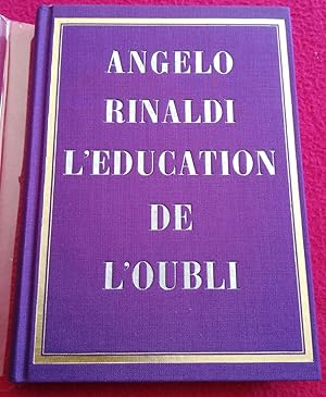 Bild des Verkufers fr L'EDUCATION DE L'OUBLI zum Verkauf von LE BOUQUINISTE