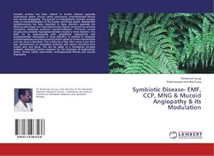 Seller image for Symbiotic Disease- EMF, CCP, MNG & Mucoid Angiopathy & its Modulation for sale by AHA-BUCH GmbH