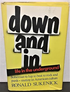 Seller image for down and in: life in the underground for sale by Philosopher's Stone Books