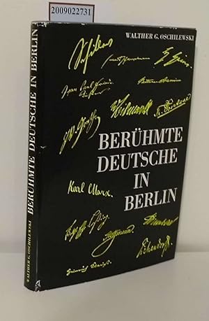 Bild des Verkufers fr Berhmte Deutsche in Berlin / Walther G. Oschilewski zum Verkauf von ralfs-buecherkiste