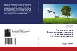 Seller image for Jekologicheskaq bezopasnost': qdernaq i radiacionnaq (Moskowskij region) for sale by AHA-BUCH GmbH