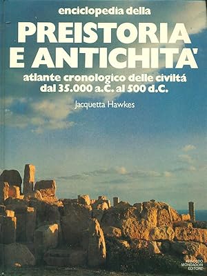 Enciclopedia della preistoria e antichita'