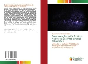 Seller image for Determinao de Parmetros Fsicos de Sistemas Binrios Eclipsantes for sale by BuchWeltWeit Ludwig Meier e.K.
