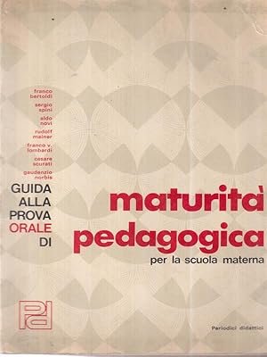 Imagen del vendedor de Guida alla prova orale di maturita' pedagogica per la scuola materna a la venta por Librodifaccia