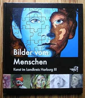 Bilder vom Menschen : Kunst im Landkreis Harburg III