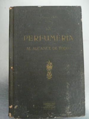 Seller image for LA PERFUMERA AL ALCANCE DE TODOS for sale by Reus, Paris, Londres