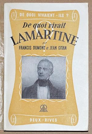 Seller image for DE QUOI VIVAIT LAMARTINE. for sale by Librairie l'Art et l'Affiche