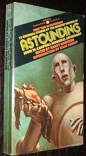 Astounding 13 Original Stories by the Greatest Writers of Astounding John W. Campbell Memorial An...