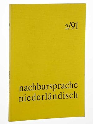 Seller image for Nachbarsprache niederlndisch. Zeitschrift der Fachvereinigung Niederlndisch e.V. Jahrgang 6 (1991), Nr. 2. for sale by Antiquariat Lehmann-Dronke