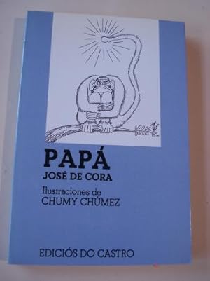 Bild des Verkufers fr Pap (De la clula pa c). (Texto en castellano). Ilustrado por Chumy Chmez zum Verkauf von GALLAECIA LIBROS