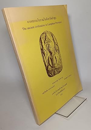 Seller image for A Study on the ancient Civilation in the Old Lumphun Town prior to the mid 13th Century, based on archeaological evidence for sale by COLLINS BOOKS