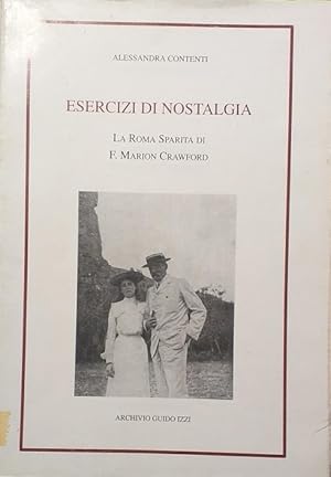 Seller image for Esercizi di nostalgia. La Roma Sparita di F. Marion Crawford for sale by librisaggi