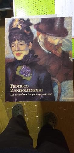 Federico Zandomeneghi. Un veneziano tra gli impressionisti