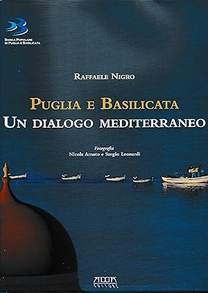 Puglia e Basilicata. Un dialogo mediterraneo