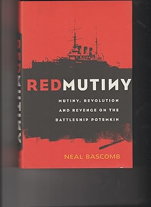 Seller image for Red Mutiny: The True Story Of The Battleship Potemkin Mutiny for sale by librisaggi