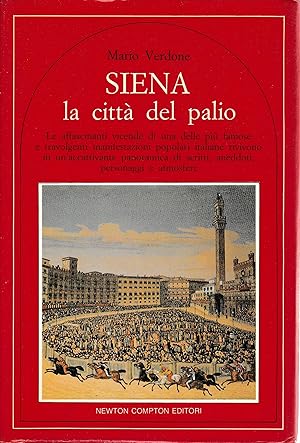 Immagine del venditore per Siena la citt del palio venduto da librisaggi