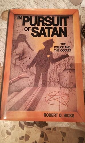 In Pursuit of Satan: The Police and the Occult