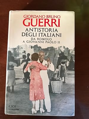 Antistoria degli italiani. Da Romolo a Grillo