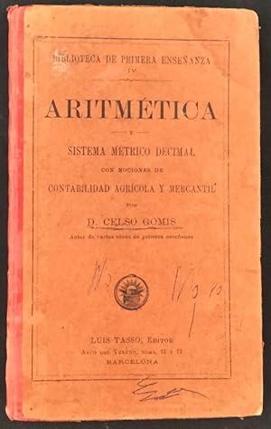 Imagen del vendedor de Aritmtica, y sistema mtrico decimal con nociones de contabilidad agrcola y mercantil a la venta por Els llibres de la Vallrovira