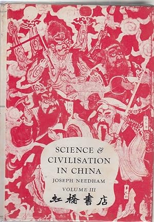 Bild des Verkufers fr Science and Civilisation in China: Vol. 3, Mathematics and the sciences of the Heavens and the Earth / Joseph Needham, With the research assistance of Wang Ling zum Verkauf von Licus Media