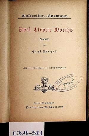 Bild des Verkufers fr Zwei Eleven Worths / Novelle von Ernst Pasqu. Mit e. Einl. von Joseph Krschner zum Verkauf von ANTIQUARIAT.WIEN Fine Books & Prints