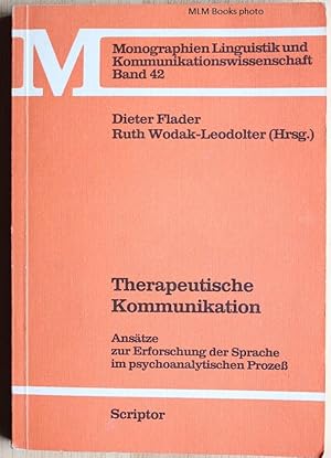 Bild des Verkufers fr Therapeutische Kommunikation. Anstze zur Erforschung der Sprache im psychoanalytischen Prozess. zum Verkauf von Ulysses Books, Michael L. Muilenberg, Bookseller