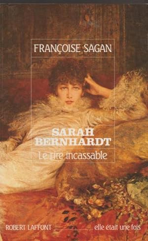 Bild des Verkufers fr Sarah Bernhardt: Le rire incassable (Elle e?tait une fois) (French Edition) zum Verkauf von Livres Norrois