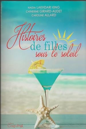 Bild des Verkufers fr Histoires De Filles Sous Le Soleil zum Verkauf von Livres Norrois