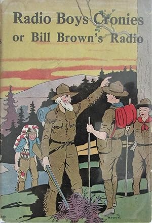 Image du vendeur pour Radio Boys Cronies or Bill Brown's Radip mis en vente par Moneyblows Books & Music