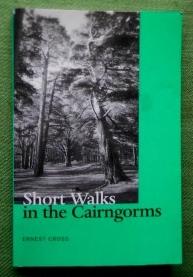 Bild des Verk�ufers f�r Short Walks in the Cairngorms. zum Verkauf von Versandantiquariat Sabine Varma
