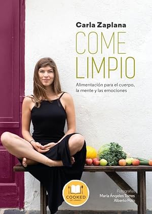 COME LIMPIO Alimentación para el cuerpo, la mente y las emociones