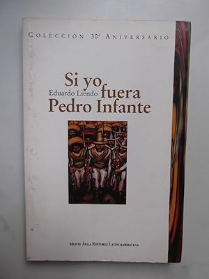 Imagen del vendedor de Si Yo Fuera Pedro Infante a la venta por Libreria Babel