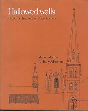 Seller image for Hallowed Walls, Church Architecture of Upper Canada for sale by Ron Barrons